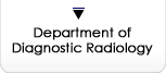 Department of Diagnostic Radiology