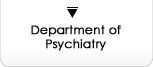 Department of Psychiatry